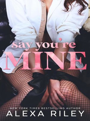 cover image of Say You're Mine